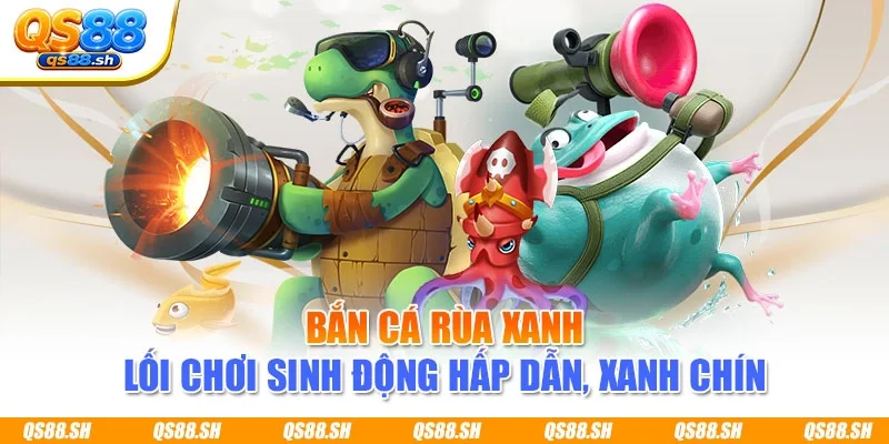 ban-ca-rua-xanh-qs88