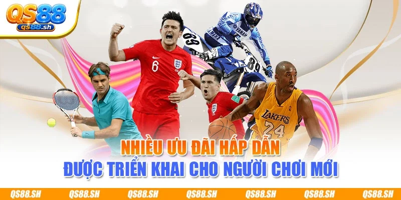 Nhiều ưu đãi hấp dẫn được triển khai cho người chơi mới